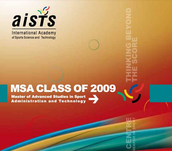 AISTS Master in Sport Administration and Technology Class 2009 - Participants brochure