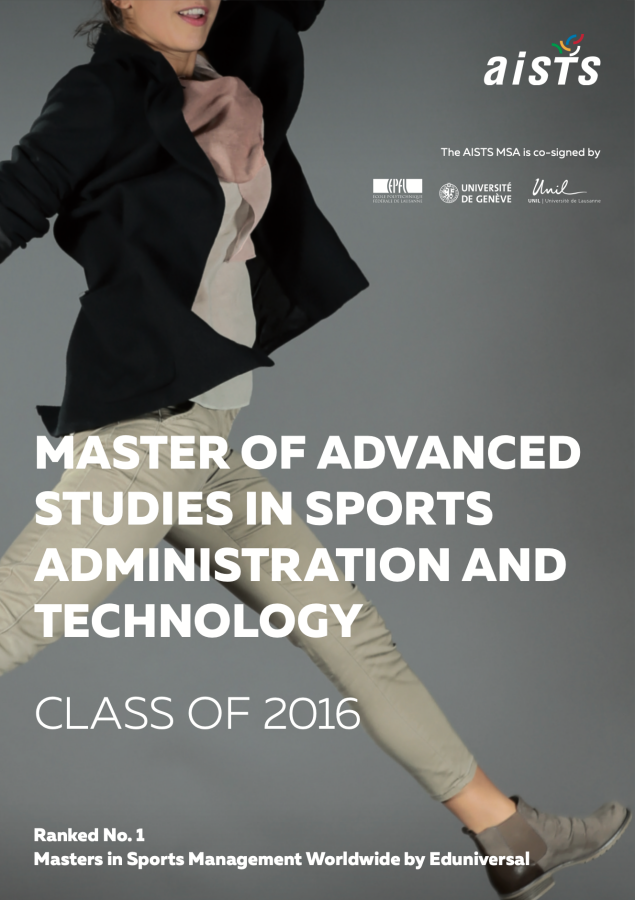 AISTS Master in Sport Administration and Technology Class 2016 - Participants brochure