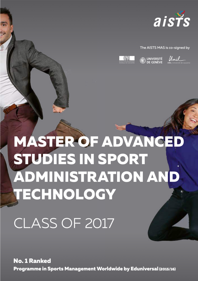 AISTS Master in Sport Administration and Technology Class 2017 - Participants brochure