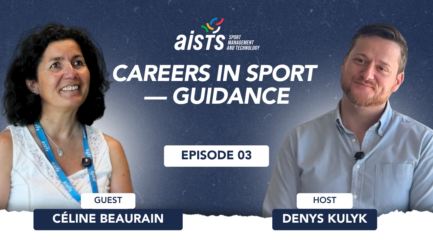 Careers in Sport – Guidance: Céline Beaurain